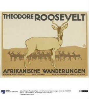 Theodore Roosevelt, Afrikanische Wanderungen
