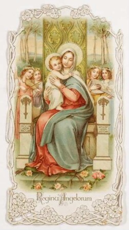 Religiöses Kärtchen: Regina Angelorum