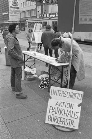Bürgerinitiative "Bürgerstraße" gegen Planungen der Stadtverwaltung zum Bau eines Parkhauses in der östlichen Bürgerstraße zwischen Blumen- und Amalienstraße
