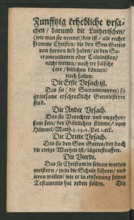 Funfftzig erhebliche ursachen/ darumb die Lutherischen ... zu den Sacramentierern oder Calvinisten/ nicht tretten/ noch ire falsche Lere/ billichen können/ noch sollen.