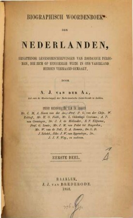 Biographisch woordenboek der Nederlanden, bevattende levensbeschrijvingen van zodanige personen, die zich op eenigerlei wijze en ons vaderland hebben vermaard gemaakt. 1
