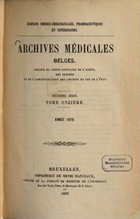 Archives médicales belges. 11 = 2. sér. 1870