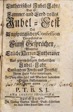Lutherisches Jubeljahr : das ist jammer- und leyd-volles Jubelfest der Augspurgischen Confession ...