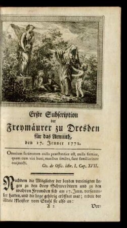 Erste Subscription der Freymäurer zu Dresden für das Armuth, den 17. Jenner 1772.