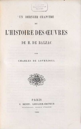 Un dernier chapitre de l'histoire des oeuvres de H. de Balzac