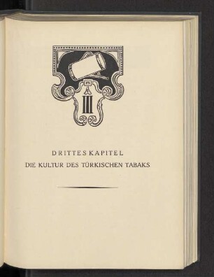 Drittes Kapitel Die Kultur des türkischen Tabaks