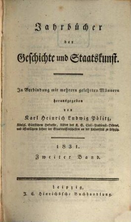 Jahrbücher der Geschichte und Staatskunst : eine Monatsschrift. 1831,2, 1831,2 = Jg. 4