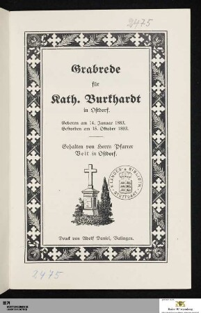 Grabrede für Kath. Burkhardt in Ostdorf : Geboren am 14. Januar 1883. Gestorben am 15. Oktober 1893