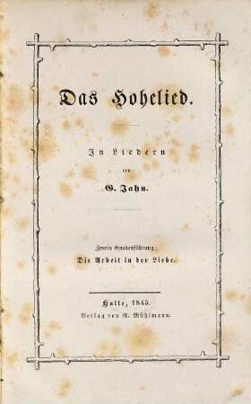 Das Hohelied : in Liedern, 2. Die Arbeit in der Liebe