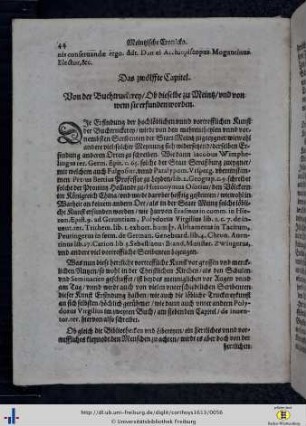 Kap. 12. Von den Buchtruckeren, ob dieselbe zu Meintz, und von wem sie erfunden worden.
