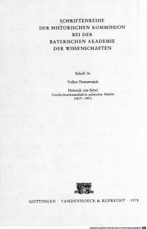 Heinrich von Sybel : Geschichtswissenschaft in politischer Absicht (1817 - 1861)