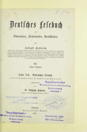Teil 1: Altdeutsches Lesebuch : nebst mittelhochdeutscher Grammatik und Wörterbuch