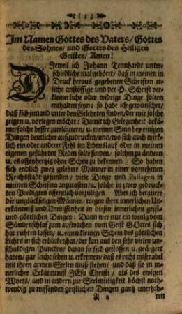 Höchstnothwendige und zur Seelen Seligkeit sehr nützliche Erklärung etlicher Haupt-Puncten, so mir Johann Tennhardt aus meinen der Welt dargelegten göttlichen Droh- und Warnungsschriften und Lebenslauf zu erklären vorgelegt worden : Darinnen sonderlich gezeiget wird Erstlichen: Das grose Verderben aller Menschen ... Zweytens: Welches das einige allein seligmachende Wort Gottes und allerkräfftigste Evangelium ... sey [et]c. Drittens: Wie wir tiefverfallene Menschen wiederum heilig, gerecht, außerwehlt, und zur neuen Creatur gemacht, und mit Gott in Christo Jesu vereiniget und ewig selig werden können