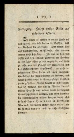 Fortsetzung. Zuletzt heilige Stille auf unheiligen Sturm