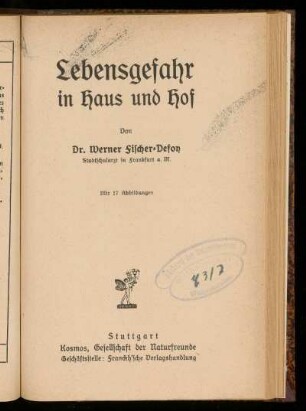 Lebensgefahr in Haus und Hof
