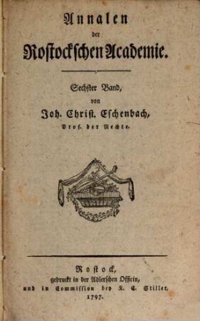 Annalen der Rostockschen Academie. 6. 1797