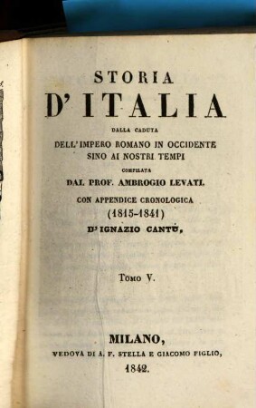 Storia d'Italia dalla caduta dell'Impero Romano in occidente sino ai nostri tempi. 5