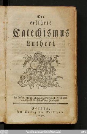 Der erklärte Catechismus Lutheri