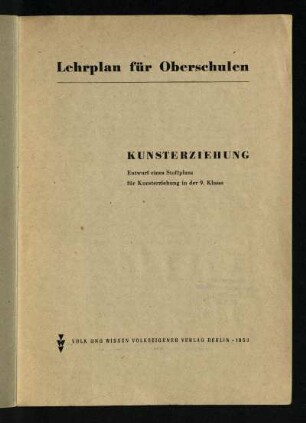 Kunsterziehung : Entwurf eines Stoffplans für Kunsterziehung in der 9. Klasse