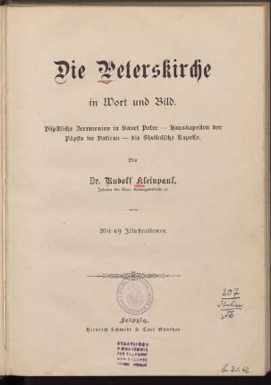 Die Peterskirche in Wort und Bild : päpstliche Zeremonien in Sanct Peter - Hauskapellen der Päpste im Vatican - die Sixtinische Kapelle