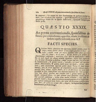 Quæstio XXXIX. An poena conventionalis, sponsalibus de futoro per contrahentes apposita, etiam a resiliente ab iisdem injuste solvenda non sit?