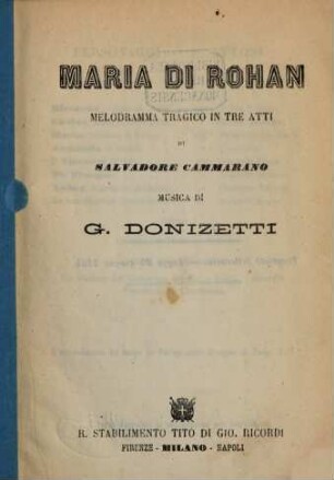 Maria di Rohan : melodramma tragico in tre atti