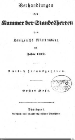 1,41: Landtag Württemberg - Kammer 1, Protokolle, 1839, Bd. 1