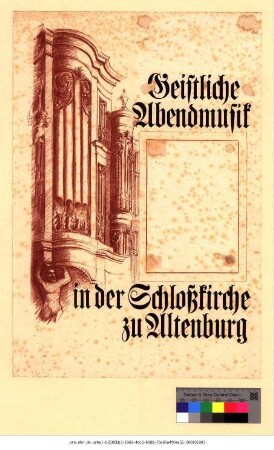 Originaltitel: Geistliche Abendmusik in der Schlosskirche zu Altenburg