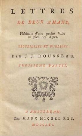 Lettres De Deux Amans, Habitans d'une petite Ville au pied des Alpes, 3