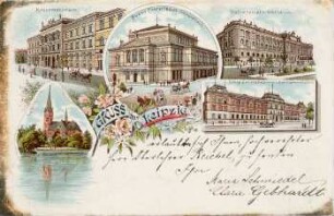 Gruss aus Leipzig: Konservatorium, Neues Concerthaus (Gewandhaus), Universitäts-Bibliothek, Lutherkirche, Königl. Kunstakademie u. Kunstgewerbeschule