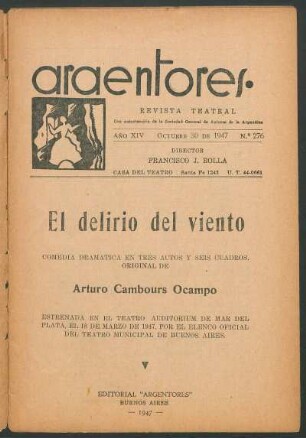 1947027600: El delirio del viento : comedia dramática en tres actos y seis cuadros