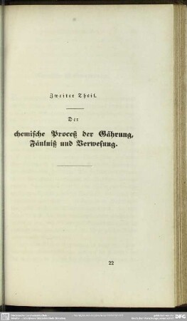 Zweiter Theil. Der chemische Proceß der Gährung, Fäulniß und Verwesung