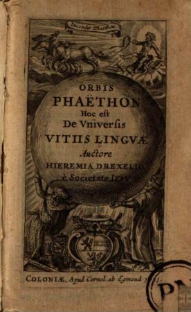 Orbis Phaethon Hoc est De Vniversis Vitiis Lingvae