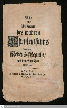 Einige zur Ausübung des wahren Christenthums dienliche Lebens-Reguln/ aus dem Englischen übersetzt