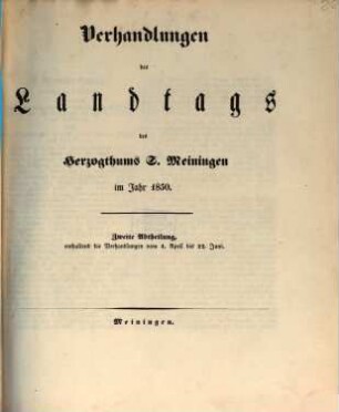 Verhandlungen des Landtags von Sachsen-Meiningen. Verhandlungen, 1850, 4. Apr. - 22. Juni = Sitzung 1 - 56