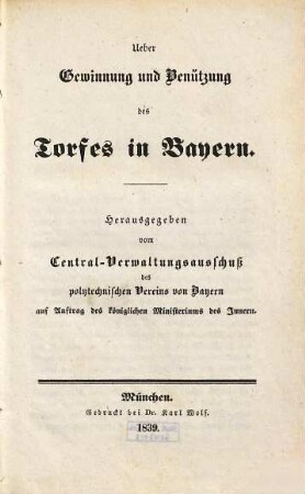 Ueber Gewinnung und Benützung des Torfes in Bayern