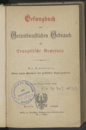 Gesangbuch zum gottesdienstlichen Gebrauch für evangelische Gemeinen. Achte, mit einem Anhange vermehrte Auflage