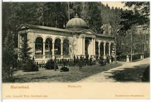 Marienbad. Waldquelle (1840, 1869) : Marienbad. Kolonnade der Waldquelle (1840, 1869; F. Zickler)