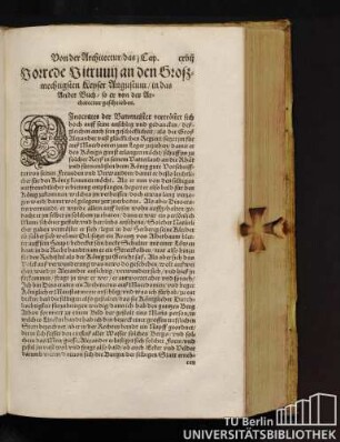 Von der Architectur / das I. Cap. Vorrede Vitruuii an den Großmechtigsten Keyser Augustum/ in das Ander Buch/ so er von der Architectur geschrieben.