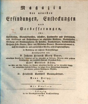 Magazin der neuesten Erfindungen, Entdeckungen und Verbesserungen der Engländer, Franzosen, Italiener, Amerikaner und deutschen in der gesammten Gewerbekunde. 1,5. 1818