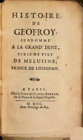 Histoire de Geofroy ... : Suite de Melusine