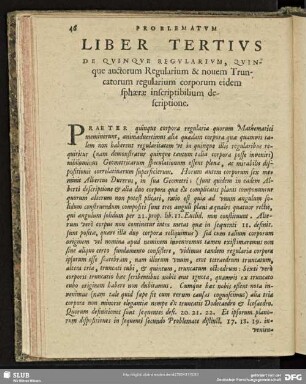 Liber Tertius. De Quinque Regularium, quinque auctorum Regularium & nouem Truncatorum regularium corporum eidem sphaerae inscriptibilium descriptione.