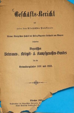Geschäftsbericht des Bayerischen Veteranen-, Krieger- und Kampfgenossenbundes. 1891 (1893)