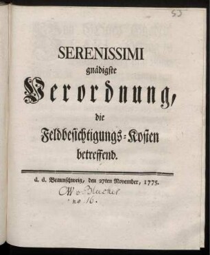 Serenissimi gnädigste Verordnung, die Feldbesichtigungs-Kosten betreffend