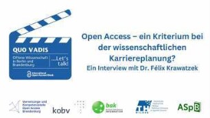 Open Access – ein Kriterium bei der wissenschaftlichen Karriereplanung?