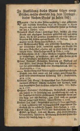 Zu Ausfüllung dieses Blatts folgen einige Bücher, welche ebenfalls bey dem Verleger dieses Rechen-Buchs zu haben sind:
