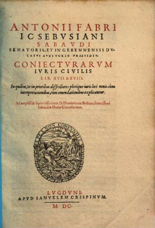 Coniecturae iuris civilis. 5. Libri XVII et XVIII. 1600.