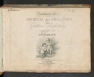 H. 1: Hamburgisches Journal des Gesanges : mit Guitarre-Begleitung