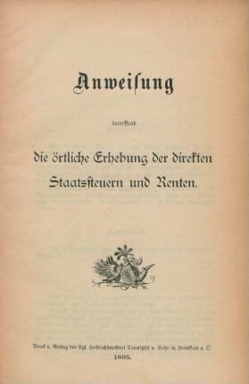 Anweisung betreffend die örtliche Erhebung der direkten Staatssteuern und Renten