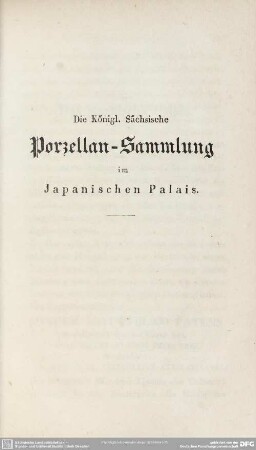 Die Königl. Sächsische Porzellan-Sammlung im Japanischen Palais